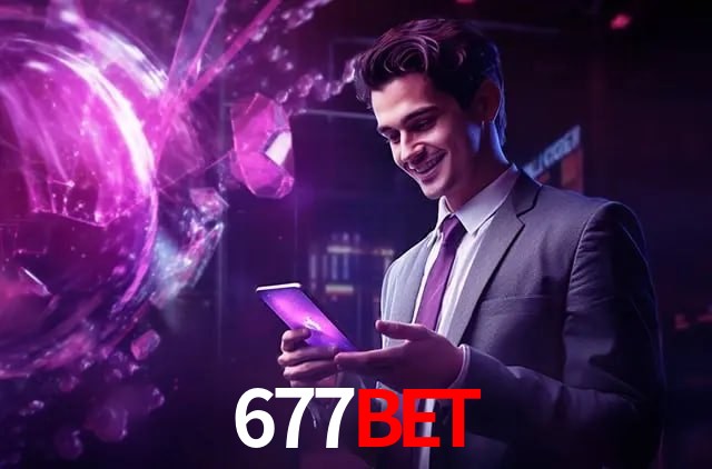 Account Benefits 677Bet